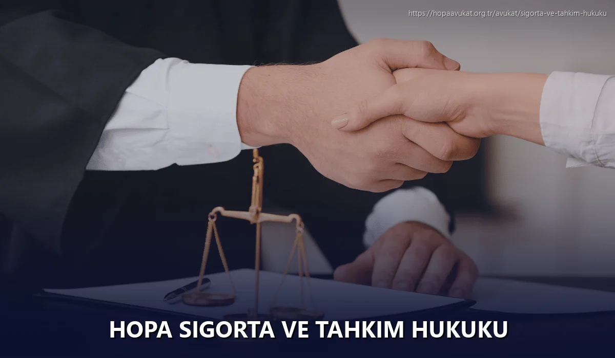 Hopa Sigorta ve Tahkim Hukuku