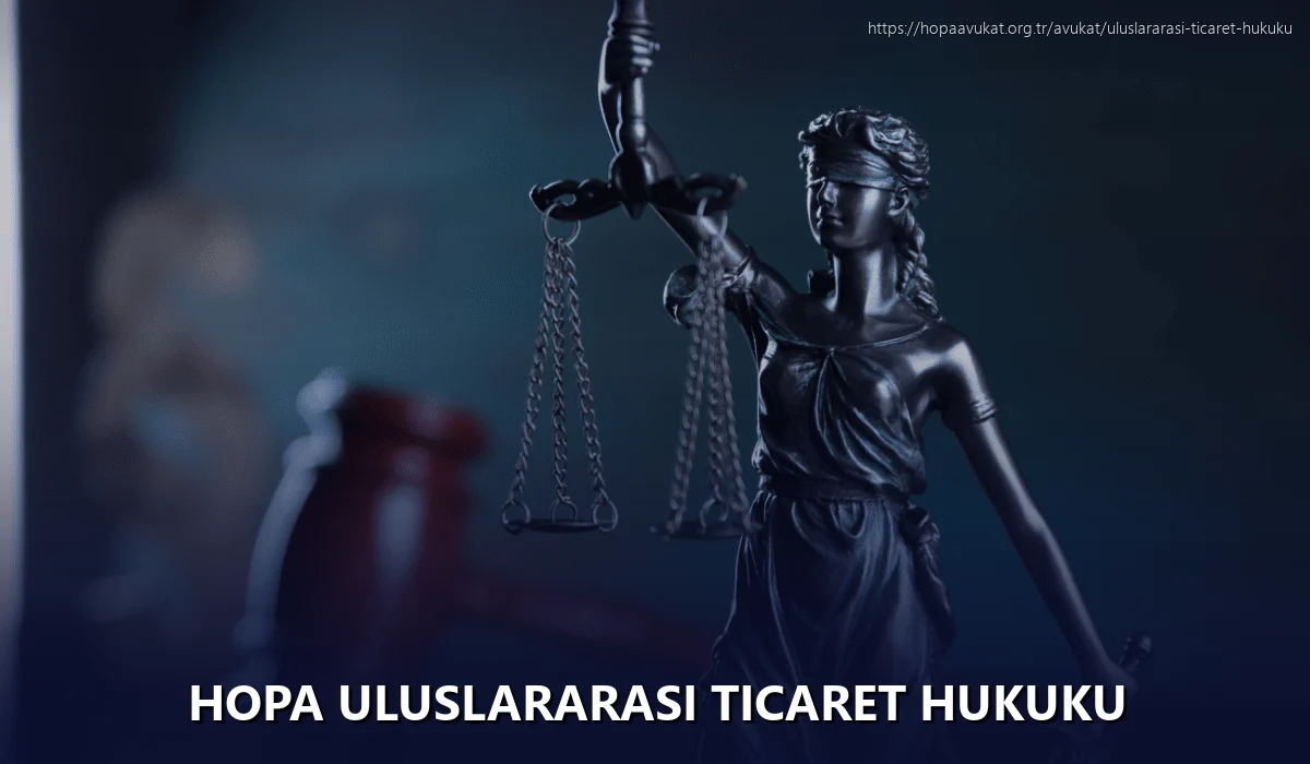 Hopa Uluslararası Ticaret Hukuku